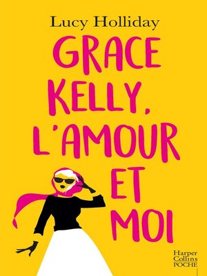 cover image of Grace Kelly, l'amour et moi